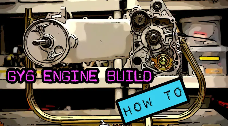 Gy6 Engine Build Guide – Step-By-Step Video Tutorial & Manual 1