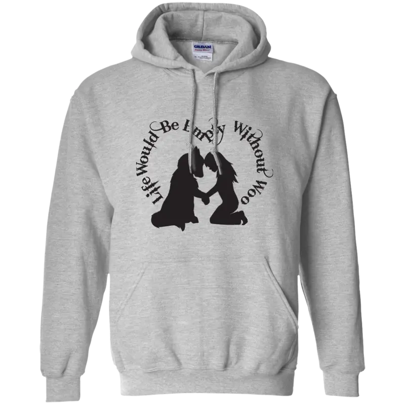 'Life Would Be Empty Without Woo' Hoodie – Malamute & Husky Design 1