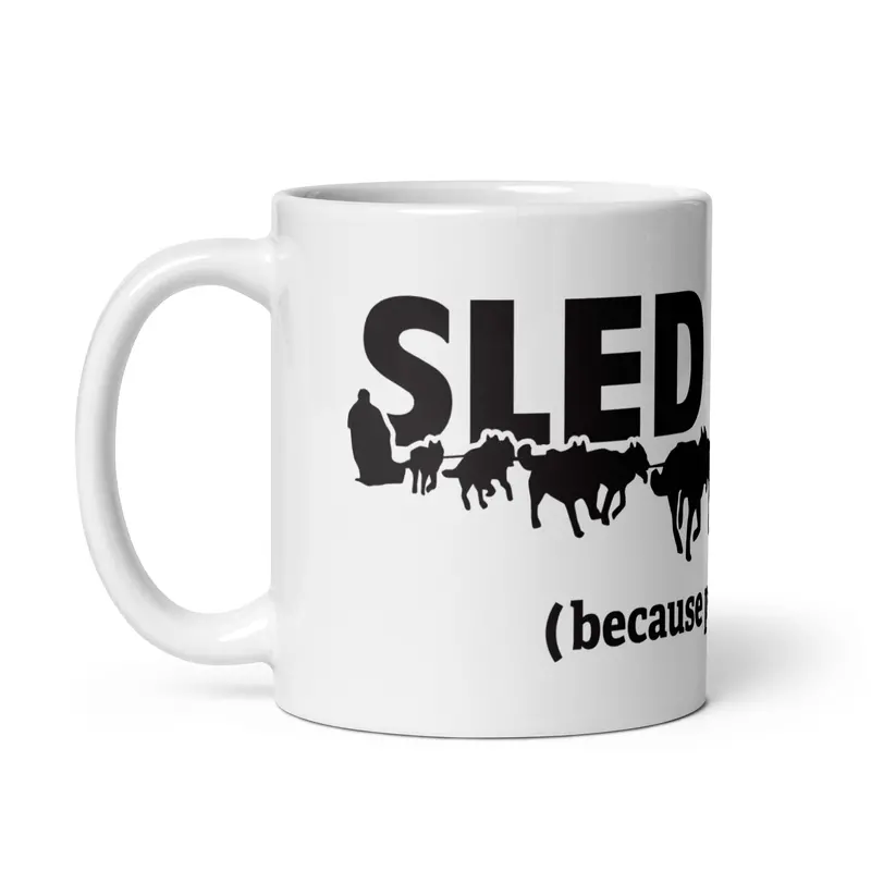 Sled Dogs (Because People Suck) Dishwasher-Safe Coffee Mug 1