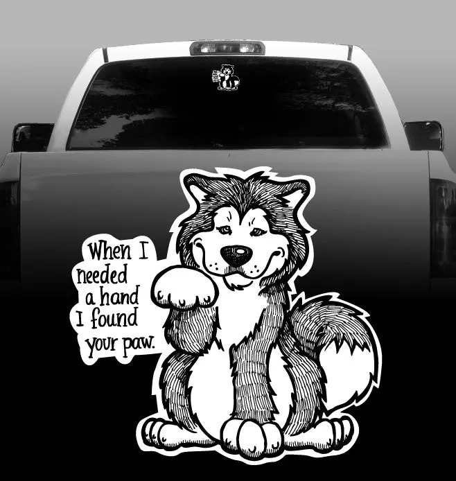 When I Needed A Hand I Found Your Paw – Malamute Decal 1