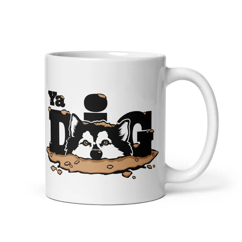 'Ya Dig?' Alaskan Malamute Humor Ceramic Mug 1